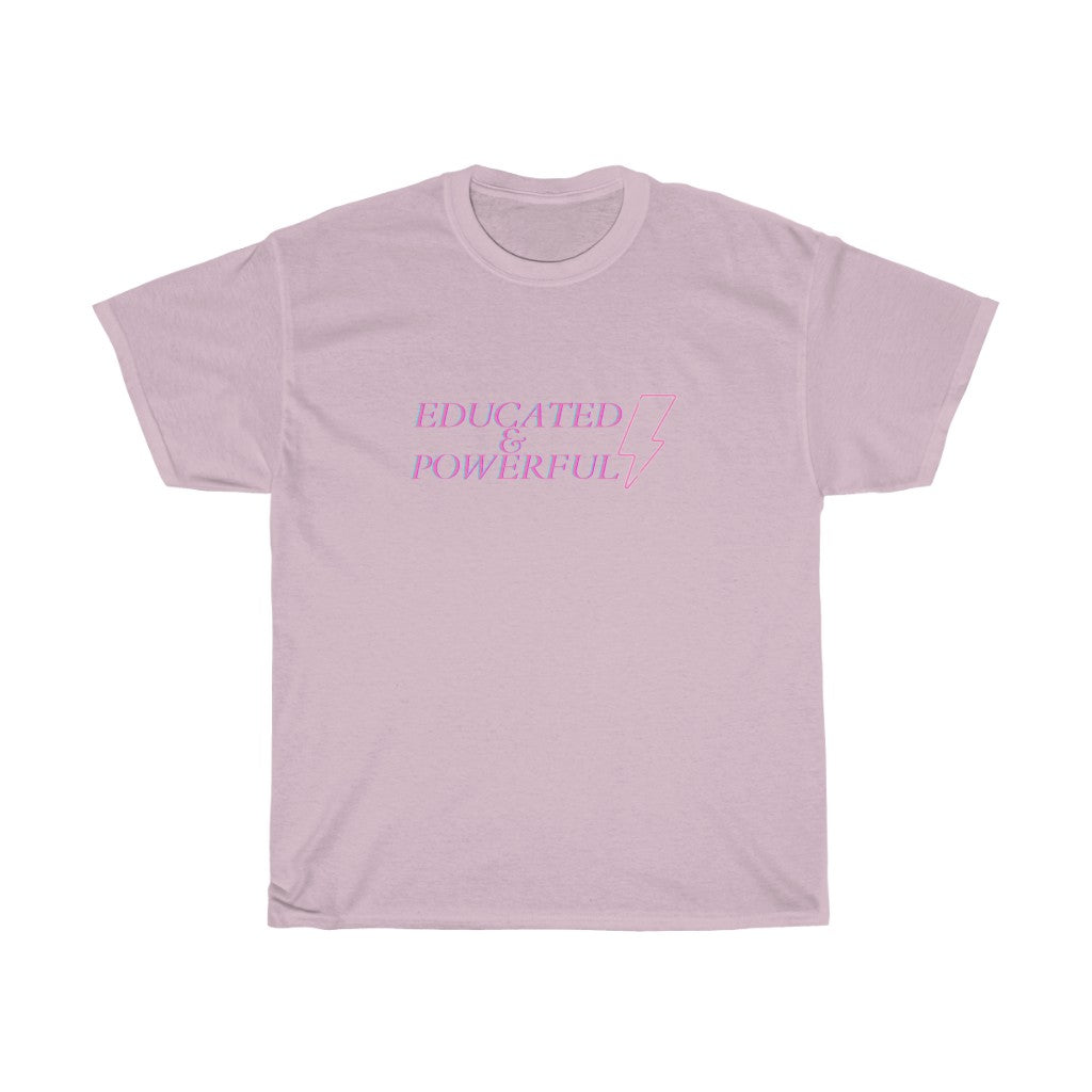 Educated & Powerful Tee 1.0