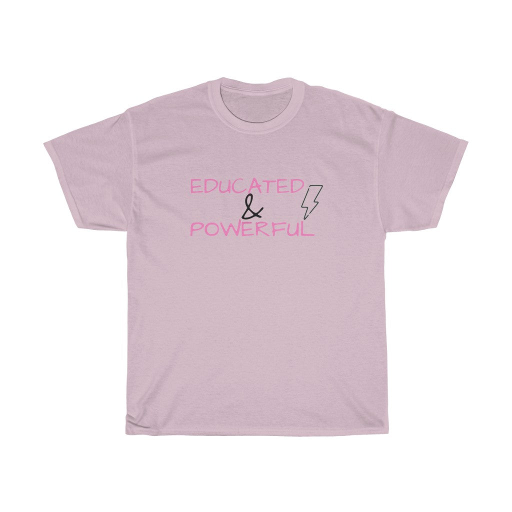 Educated & Powerful Tee 2.0